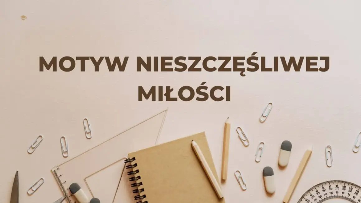 Motyw nieszczęśliwej miłości. Notatnik, ołówki i linijka sugerują pisanie smutnych wierszy o złamanych sercach.