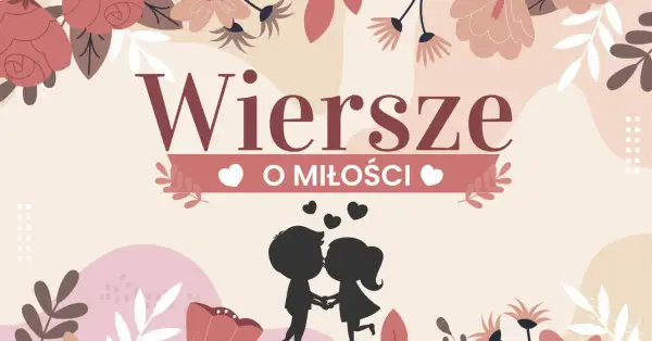Ilustracja z napisem "Wiersze o miłości" i sylwetką pary całującej się. Idealna do czytania najpiękniejsze wiersze o miłości dla dzieci.